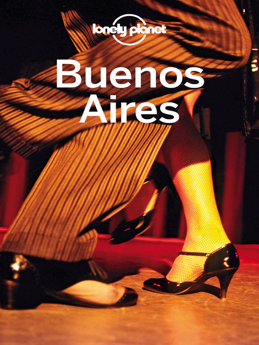 Title details for Buenos Aires Travel Guide by Lonely Planet - Available